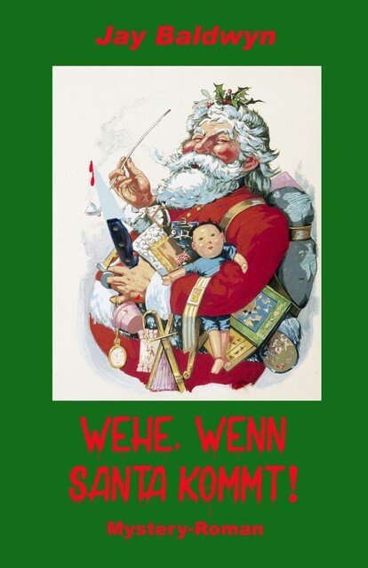 Wehe, wenn Santa kommt, Jay Baldwyn