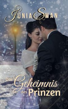 Das Geheimnis des Prinzen, Junia Swan