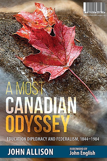 A Most Canadian Odyssey, John Allison