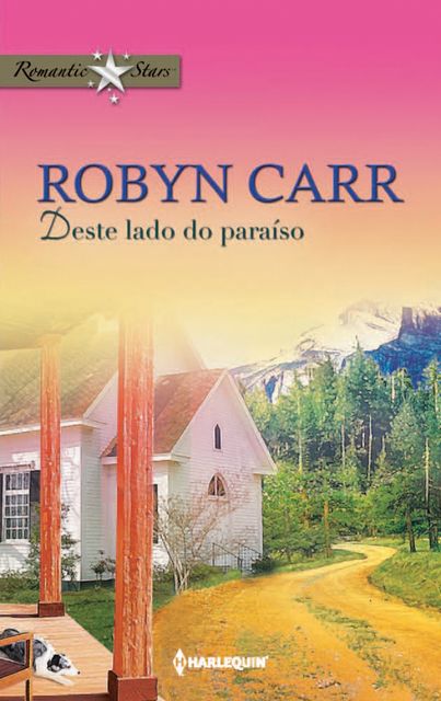 Deste lado do paraíso, Robyn Carr