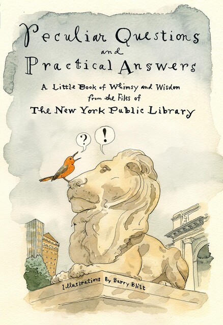 Peculiar Questions and Practical Answers, The New York Public Library