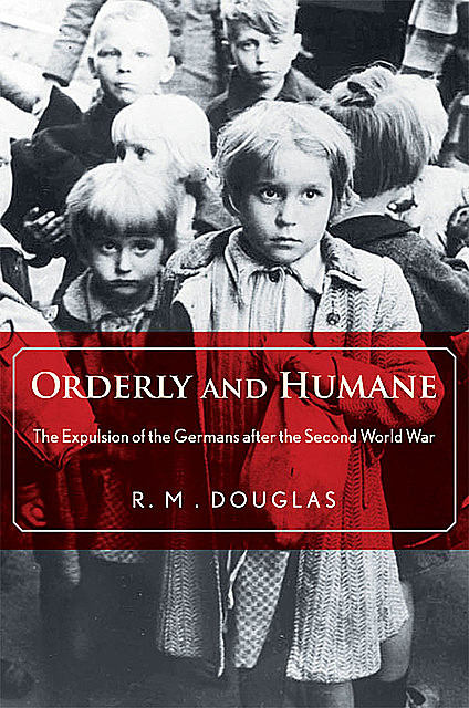 Orderly and Humane, R.M. Douglas