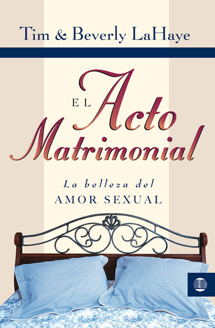 Acto matrimonial, Beverly LaHaye, Tim LaHaye
