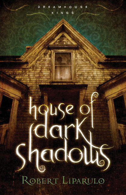 House of Dark Shadows, Robert Liparulo