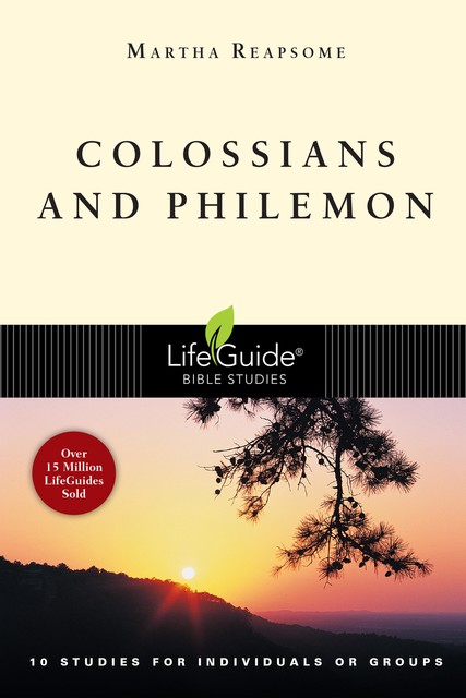 Colossians and Philemon, Martha Reapsome