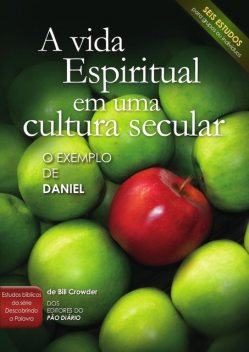 A vida espiritual em uma cultura secular, Bill Crowder