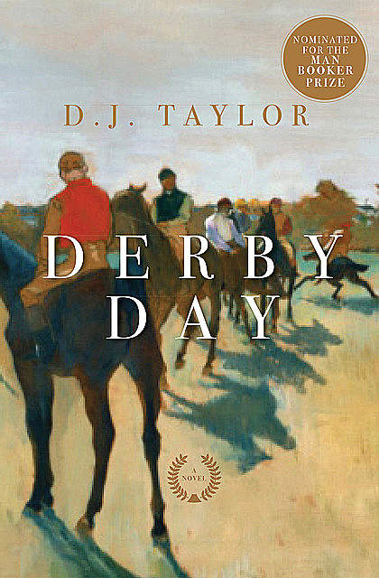 Derby Day, D.J.Taylor