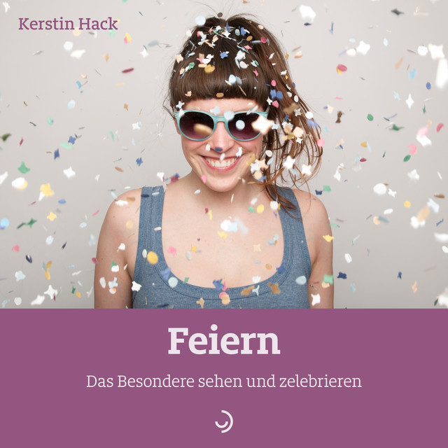 Feiern, Kerstin Hack