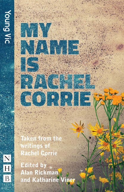 My Name Is Rachel Corrie (NHB Modern Plays), Rachel Corrie