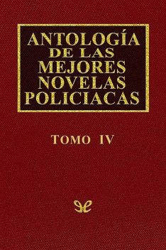 Antología de las mejores novelas policíacas – Vol. IV, AA. VV.