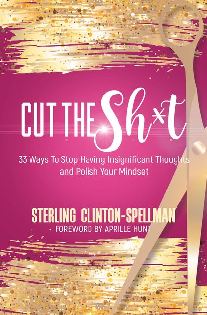 Cut the SH*T, Sterling Clinton-Spelman