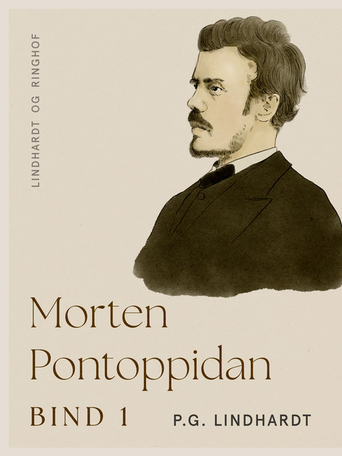 Morten Pontoppidan. Bind 1, P.G. Lindhardt