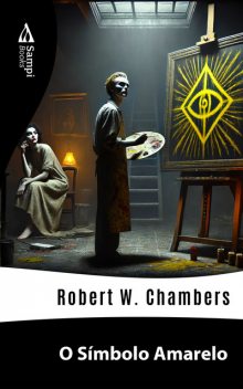 O Símbolo Amarelo, Robert Chambers