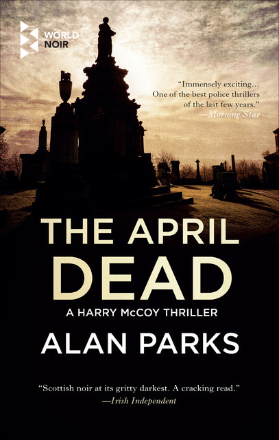 The April Dead, Alan Parks