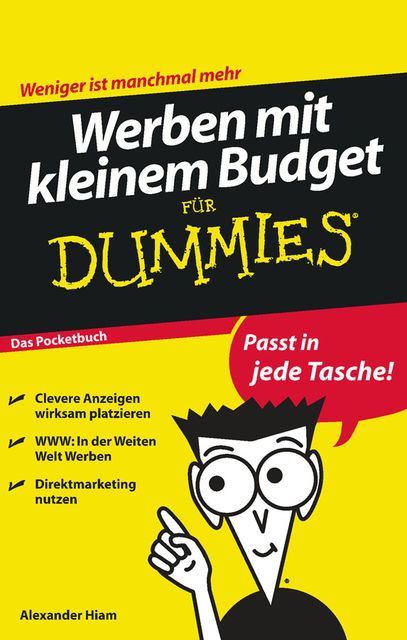 Werben mit kleinem Budget fr Dummies Das Pocketbuch, Alexander Hiam