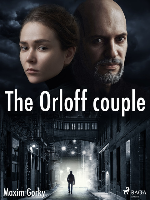 The Orloff Couple, Maxim Gorky