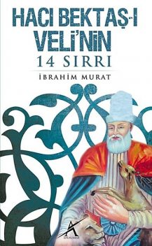 Hacı Bektaşi Veli'nin 14 Sırrı, İbrahim Murat