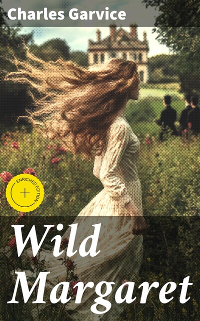 Wild Margaret, Charles Garvice