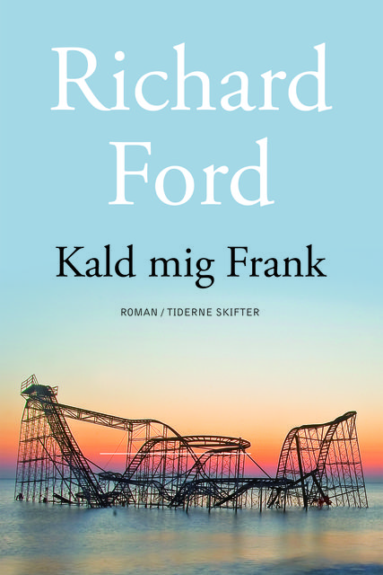 Kald mig Frank, Richard Ford
