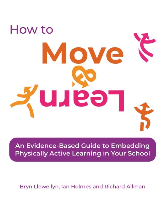 How to Move & Learn, Bryn Llewellyn, Ian Holmes, Richard Allman