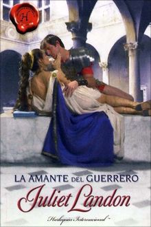 La Amante Del Guerrero, Juliet Landon