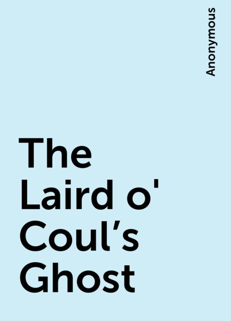 The Laird o' Coul's Ghost, 