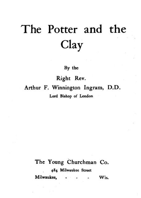 The Potter and the Clay, Arthur F. Winnington Ingram