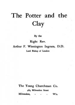 The Potter and the Clay, Arthur F. Winnington Ingram