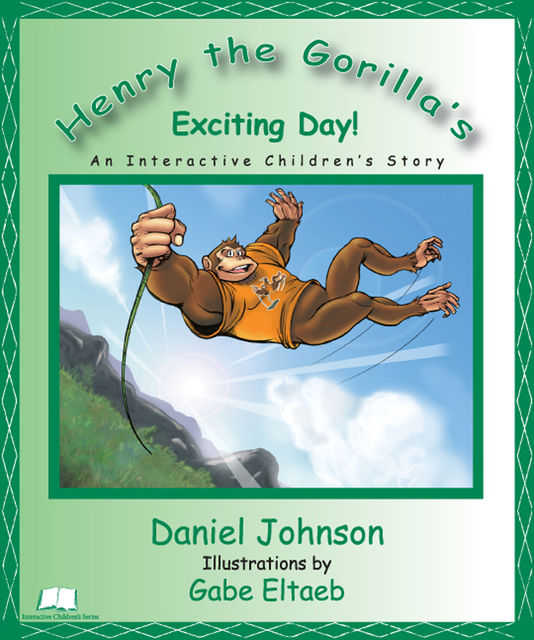 Henry the Gorilla's Exciting Day!, Dan Johnson