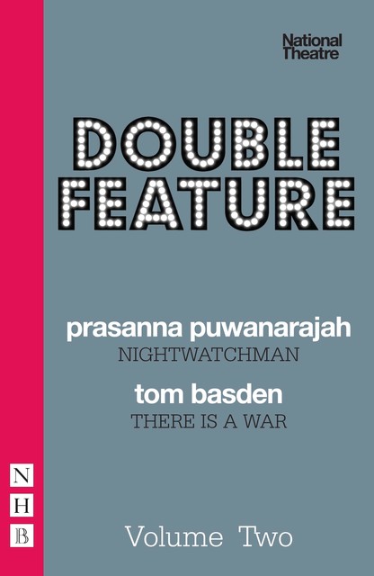 Double Feature: Two (NHB Modern Plays), Prasanna Puwanarajah