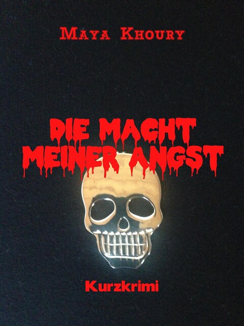 Die Macht meiner Angst, Maya Khoury