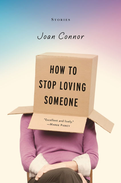 How to Stop Loving Someone, Joan Connor