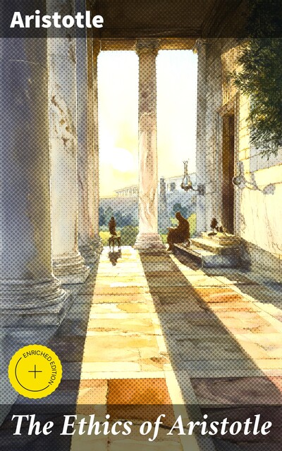 The Ethics of Aristotle, Aristotle
