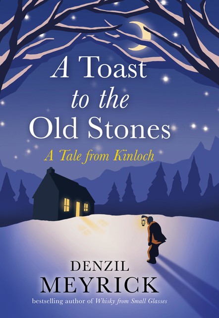 A Toast to the Old Stones, Denzil Meyrick
