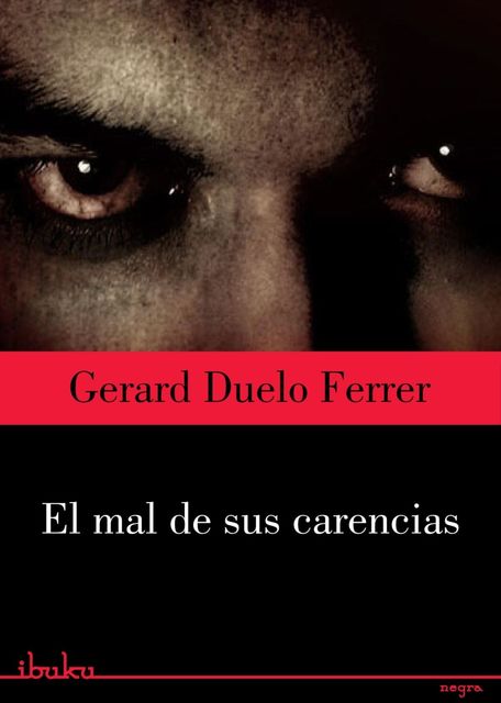 El mal de sus carencias, Duelo Ferrer, Gerard