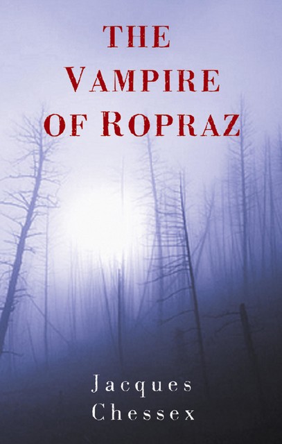 The Vampire of Ropraz, Jacques Chessex