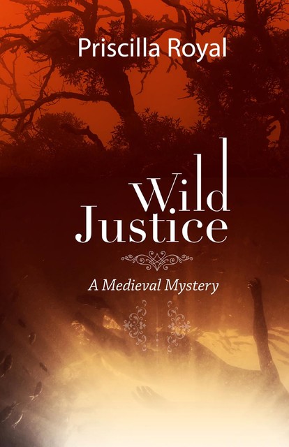 Wild Justice, Priscilla Royal