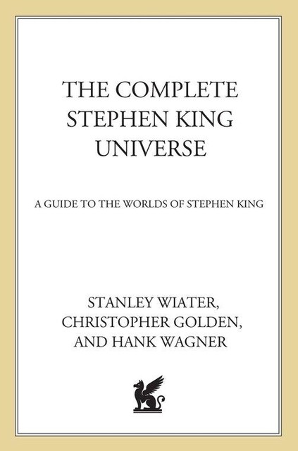 The Complete Stephen King Universe, Stanley Wiater