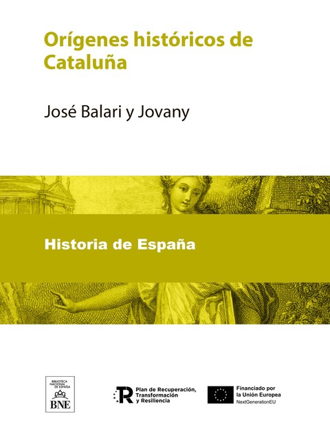 Orígenes históricos de Cataluña, José Balari y Jovany