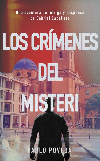 Los Crímenes del Misteri, Pablo Poveda