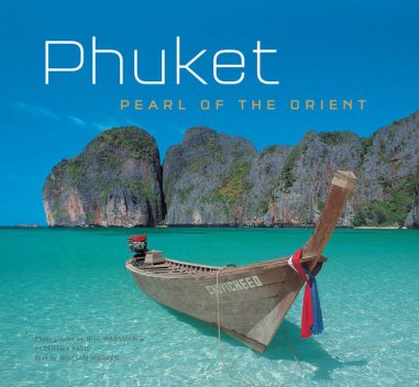 Phuket: Pearl of the Orient, William Warren