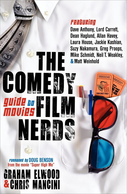 The Comedy Film Nerds Guide to Movies, Chris Mancini, Graham Elwood