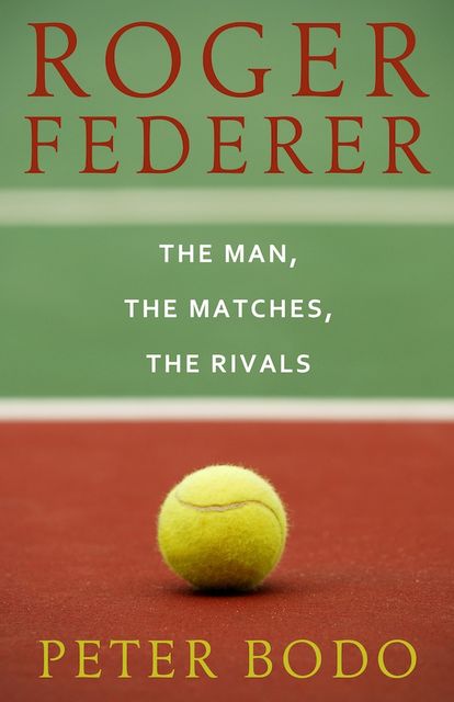Roger Federer, Peter Bodo