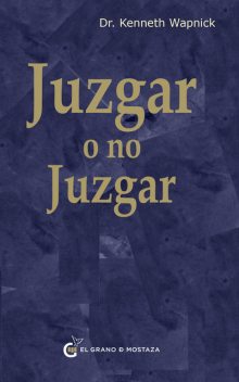 Juzgar o no juzgar, Kenneth Wapnick