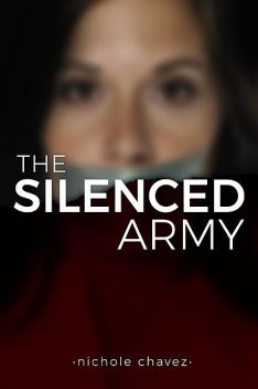 The Silenced Army, Nicole Chavez