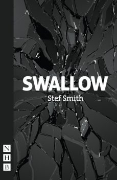 Swallow, Stef Smith