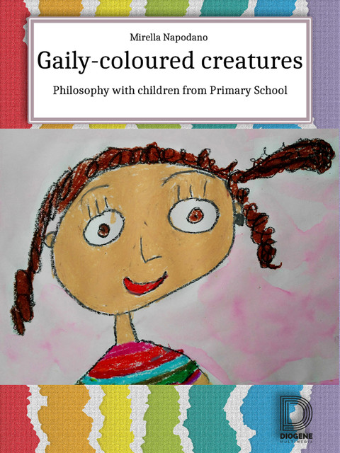 Gaily-Coloured Creatures, Mirella Napodano