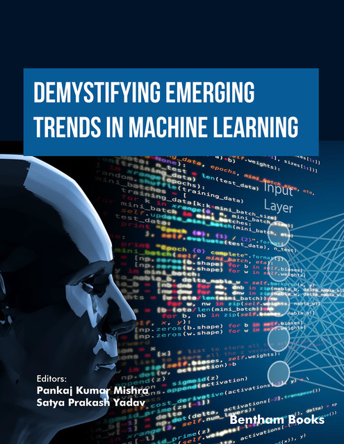 Demystifying Emerging Trends in Machine Learning, Pankaj Mishra, Satya Prakash Yadav