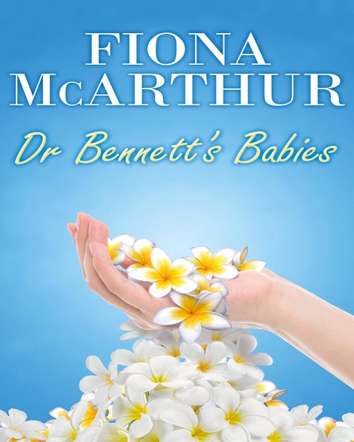 Dr Bennett's Babies, Fiona Mcarthur