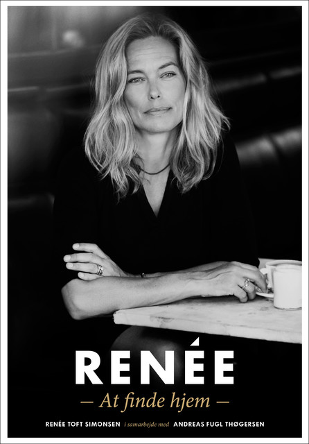 Renée – At finde hjem, Renée Toft Simonsen